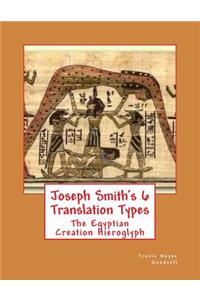 Joseph Smith's 6 Translation Types