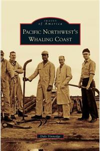 Pacific Northwest's Whaling Coast