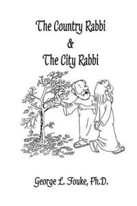 Country Rabbi & The City Rabbi