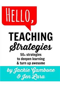 Hello, Teaching Strategies