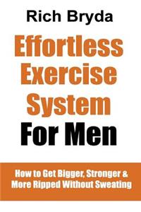 Effortless Exercise System for Men