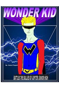 Wonder Kid Battles the Bullies of Jupiter Junior High