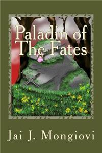 Paladin of The Fates