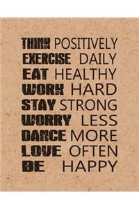 Think Positive, Quote Inspiration Notebook, Dream Journal Diary, Dot Grid - Blank No lined -Graph Paper, 8