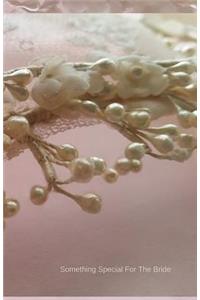 Something Special For The Bride