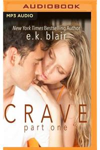 Crave, Part 1