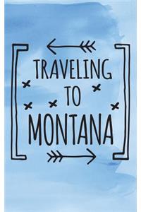 Traveling To Montana