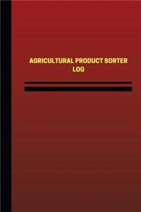 Agricultural Product Sorter Log (Logbook, Journal - 124 pages, 6 x 9 inches)