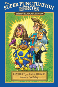 Super Punctuation Heroes and the Villain Mr. Run-On