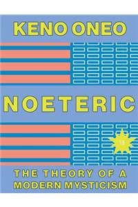 NOETERIC 13 - Der Code des Besser-Werdens