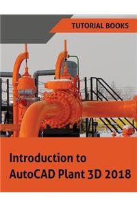 Introduction to AutoCAD Plant 3D 2018