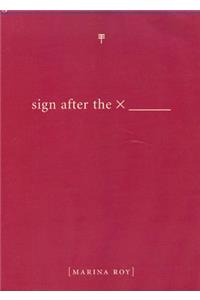 Sign after the X