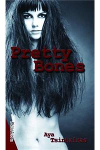 Pretty Bones