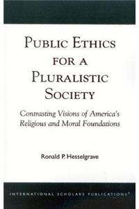 Public Ethics for a Pluralistic Society