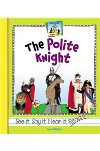 Polite Knight