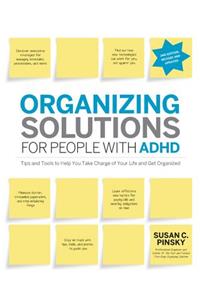 Organizing Solutions for People with Adhd, 2nd Edition-Revised and Updated