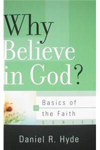 Why Believe in God?