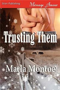 Trusting Them (Siren Publishing Menage Amour)