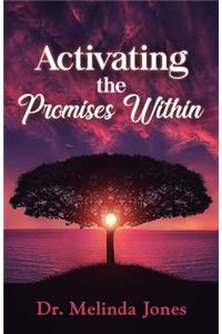 Activating the Promises Within