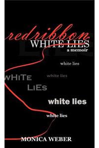 Red Ribbon White Lies