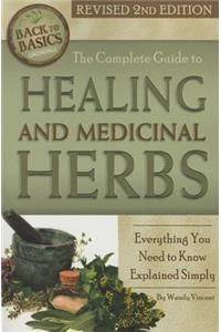 Complete Guide to Growing Healing & Medicinal Herbs