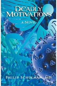 Deadly Motivations