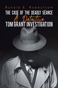 The Case of the Deadly S ance