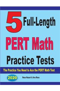 5 Full-Length PERT Math Practice Tests
