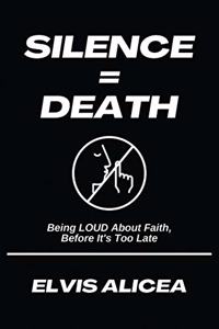 Silence = Death