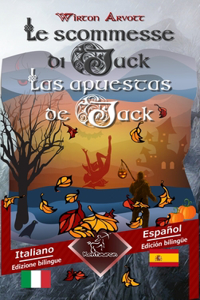 Le scommesse di Jack (Racconto celtico) - Las apuestas de Jack (Un cuento celta)