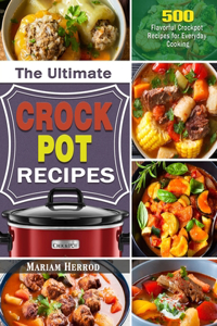 The Ultimate Crock Pot Recipes
