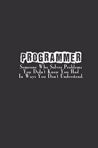Programmer Some One Who