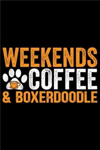Weekends Coffee & Boxerdoodle