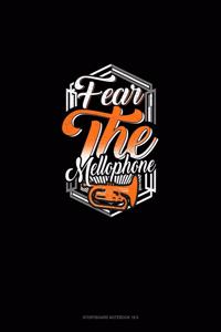 Fear The Mellophone