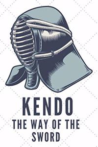 Kendo The Way Of The Sword Notebook