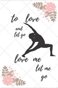 To Love And Let Go