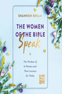 Women of the Bible Speak