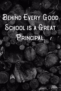 Behind Every Good School is a Great Principal.
