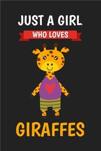 Just A Girl Who Loves Giraffes