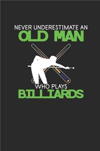 Never Underestimate An Old Man Who Plays Billiard