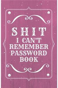 Shit I Can't Remember