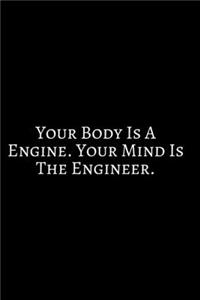 Your Body Is a Engine