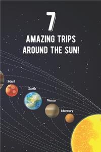 7 Amazing Trips Around The Sun