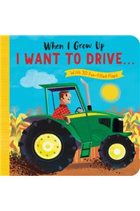 When I Grow Up: I Want to Drive#