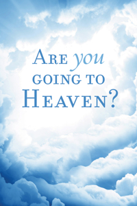 Are You Going to Heaven? (KJV 25-Pack)