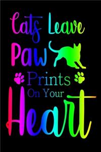 Cats Leave Paw Prints On Your Heart
