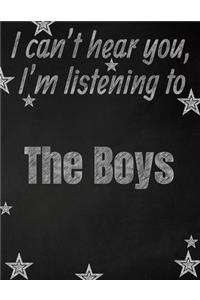 I can't hear you, I'm listening to The Boys creative writing lined notebook