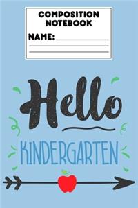 Composition Notebook Hello Kindergarten