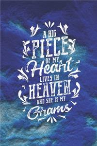 A Big Piece Of My Heart Live In Heaven And She Is My Grams