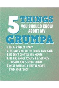 5 Things You Should Know About My Grumpa